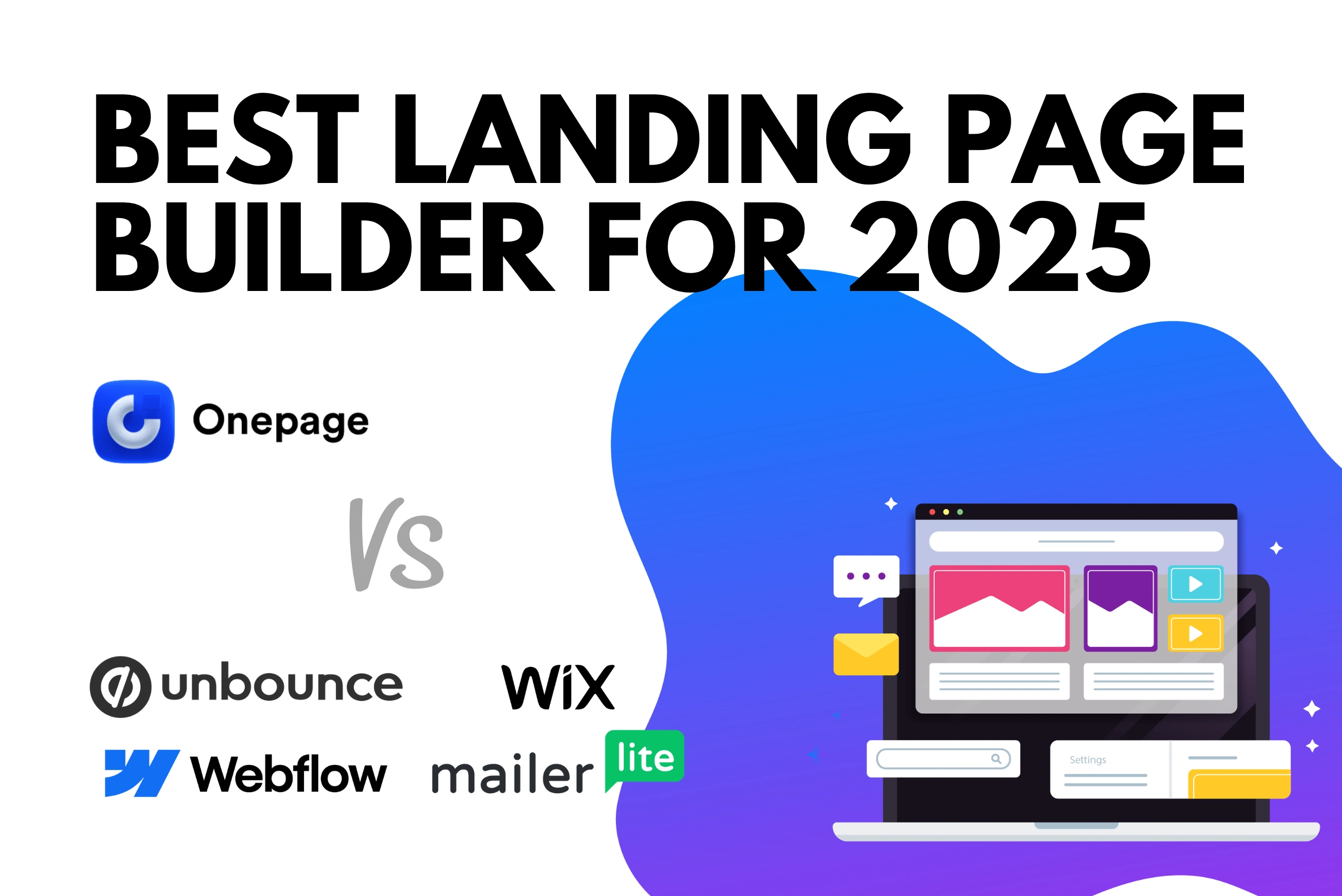 Best Landing Page Builder for 2025: Onepage vs Unbounce, Wix, Webflow & MailerLite